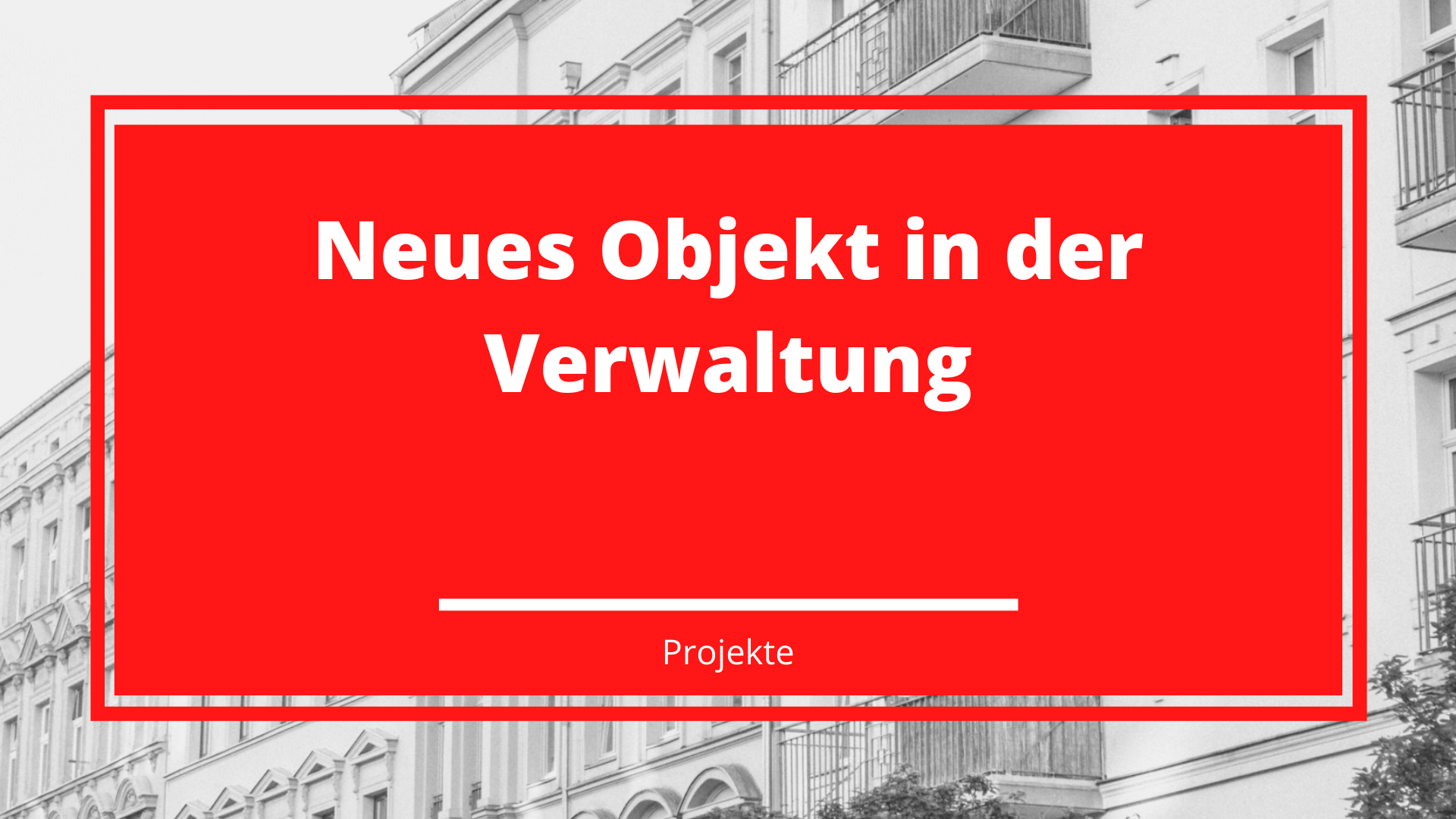 Neues Objekt in der Verwaltung